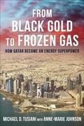 Cover: From Black Gold to Frozen Gas - Columbia University Press