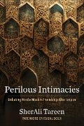 Cover: Perilous Intimacies - Columbia University Press