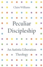 Cover: Peculiar Discipleship - SCM Press