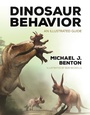 Cover: Dinosaur Behavior - Princeton University Press