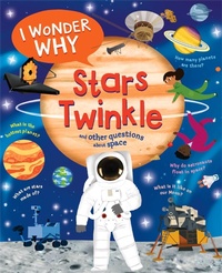 Abbildung von: I Wonder Why Stars Twinkle - Kingfisher Books Ltd