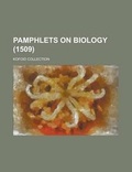 Cover: Pamphlets on Biology; Kofoid Collection (1509) - Rarebooksclub.com