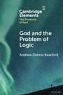 Cover: God and the Problem of Logic - Cambridge University Press