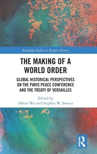 Enlarge image Cover: The Making of a World Order - Routledge
