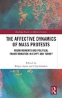 Cover: The Affective Dynamics of Mass Protests - Routledge