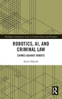 Cover: Robotics, AI and Criminal Law - Routledge