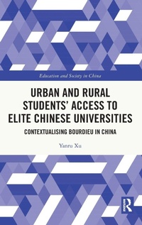 Enlarge image Cover: Urban and Rural Students' Access to Elite Chinese Universities - Routledge