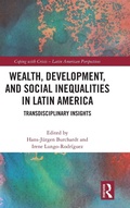 Cover: Wealth, Development, and Social Inequalities in Latin America - Routledge