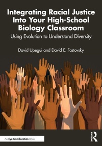 Enlarge image Cover: Integrating Racial Justice Into Your High-School Biology Classroom - Routledge