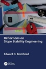 Cover: Reflections on Slope Stability Engineering - CRC Press