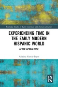 Cover: Experiencing Time in the Early Modern Hispanic World - Routledge