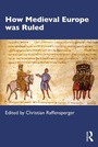 Cover: How Medieval Europe was Ruled - Routledge