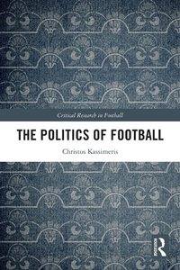 Abbildung von: The Politics of Football - Routledge