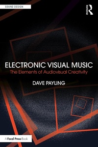 Abbildung von: Electronic Visual Music - Focal Press