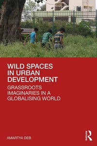 Abbildung von: Wild Spaces in Urban Development - Routledge
