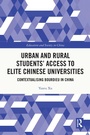 Cover: Urban and Rural Students' Access to Elite Chinese Universities - Routledge