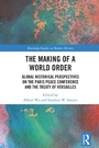 Cover: The Making of a World Order - Routledge