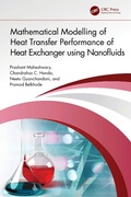 Cover: Mathematical Modelling of Heat Transfer Performance of Heat Exchanger using Nanofluids - CRC Press