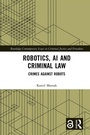Cover: Robotics, AI and Criminal Law - Routledge