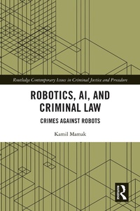 Abbildung von: Robotics, AI and Criminal Law - Routledge