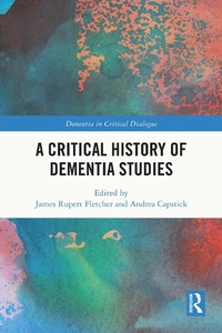 Abbildung von: A Critical History of Dementia Studies - Routledge