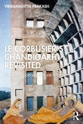 Cover: Le Corbusier's Chandigarh Revisited - Routledge