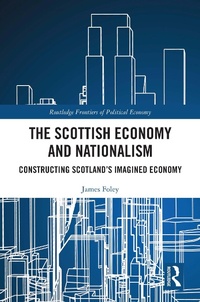 Abbildung von: The Scottish Economy and Nationalism - Routledge