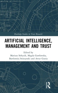 Enlarge image Cover: Artificial Intelligence, Management and Trust - Routledge