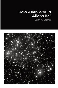 Enlarge image Cover: How Alien Would Aliens Be? - Lulu.com
