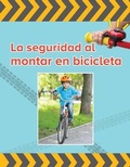 Cover: La Seguridad Al Montar Bicicleta - Vista / Santillana USA
