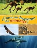 Cover: ?Como Se Desplazan Los Animales? - Vista Higher Learning Inc.