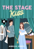 Cover: The Stage Kiss - Alcove Press