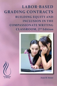 Enlarge image Cover: Labor-Based Grading Contracts - University Press of Colorado