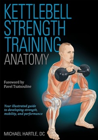 Enlarge image Cover: Kettlebell Strength Training Anatomy - Human Kinetics