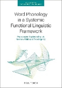 Enlarge image Cover: Word Phonology in a Systemic Functional Linguistic Framework - Equinox Publishing Ltd