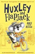 Cover: Huxley and Flapjack: Race to the Rescue - Little Tiger