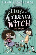 Cover: Diary of an Accidental Witch: Stage Fright - Little Tiger