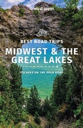 Cover: Lonely Planet Best Road Trips Midwest & the Great Lakes - Lonely Planet Global Limited