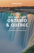 Cover: Lonely Planet Best Road Trips Ontario & Quebec - Lonely Planet Global Limited