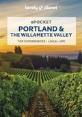 Cover: Lonely Planet Pocket Portland & the Willamette Valley - Lonely Planet Global Limited