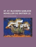 Cover: St. St. Blichers Samlede Noveller Og Skitser (3) - Rarebooksclub.com
