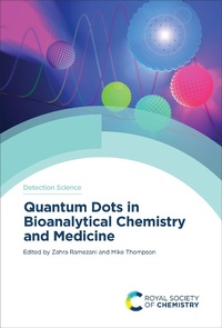 Abbildung von: Quantum Dots in Bioanalytical Chemistry and Medicine - Royal Society of Chemistry