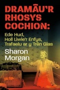 Cover: Dramau'r Rhosys Cochion - Honno Welsh Women's Press
