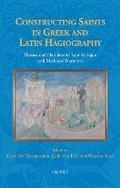 Cover: Constructing Saints in Greek and Latin Hagiography - Brepols N.V.