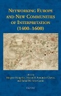 Cover: Networking Europe and New Communities of Interpretation (1400-1600) - Brepols N.V.