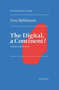 Enlarge image Cover: The Digital, a Continent? - Birkhäuser
