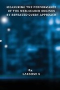 Cover: Measuring the Performance of the Web-Search Engines by Repeated Query Approach - Lakshmi S