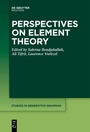 Cover: Perspectives on Element Theory - De Gruyter Mouton