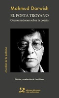 Cover: El poeta troyano : conversaciones sobre poes&iacute;a - Ediciones del Oriente y del Mediterr&aacute;neo