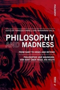 Cover: Philosophy and Madness: From Kant to Hegel and Beyond - Mimesis International